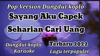 Sayang Aku Capek Seharian Cari Uang Yeni Inka Karaoke Dangdut Koplo [upl. by Lauro]