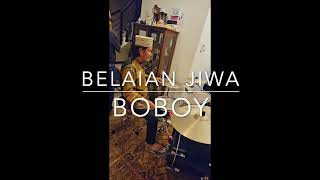 BELAIAN JIWA by Boboy [upl. by Fregger719]