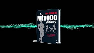 🎧El Método  Neil Strauss  Audiolibro Part 1 Español🎧 [upl. by Ellevehc896]