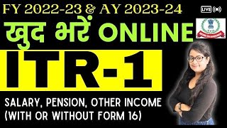 How to file ITR 1 online for FY 202223 amp AY 202324  Online ITR 1  ITR1 filing salary amp pension [upl. by Llezom76]