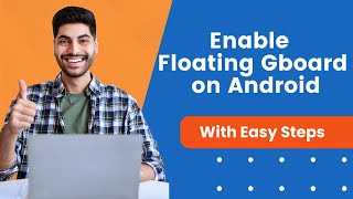 How To Make Gboard Keyboard Float On Android  Full Guide [upl. by Atnuahc]