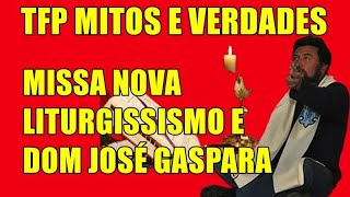 TFP Mitos e Verdades Dr Plinio denunciou Missa Nova do Liturgicismo [upl. by Etnaed]