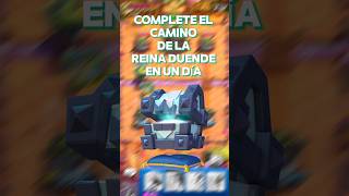 Complete El Camino de La Reina Duende En Un Día 😱 clashroyale supercell [upl. by Atika600]