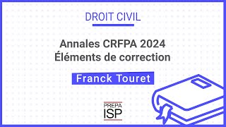 Annales CRFPA 2024  Droit civil [upl. by Alrad]