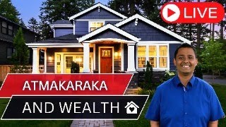 Secrets of Predicting Wealth using the Atmakaraka Live on YouTube [upl. by Jarred]