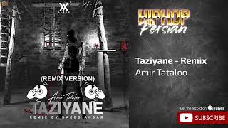 Amir Tataloo  Taziyane  Remix  امیر تتلو  تازیانه  ریمیکس [upl. by Berny]