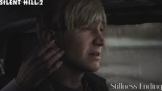 Silent Hill 2  Stillness Ending [upl. by Molloy]