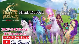 Unicorn session 2 Episode 1 part 1 Hindi Dubbed हिन्दी 13 Feb 2024 KIDSanimationVD [upl. by Lyris]