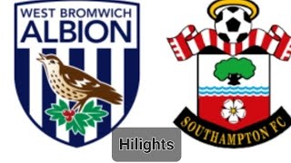 West Brom VS Southampton  EFL Championship  Hilights [upl. by Einnos351]