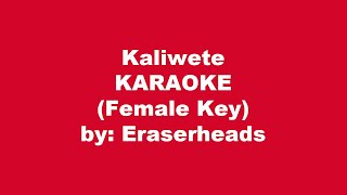 Eraserheads Kaliwete Karaoke Female Key [upl. by Lyrac]