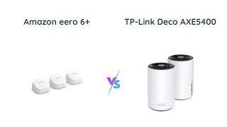 Amazon eero 6 vs TPLink Deco XE75  Which is the Best Mesh WiFi System [upl. by Eddana]