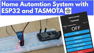 Home Automation Setup on ESP32 using TASMOTA  Control the ESP32 Pins via MQTT [upl. by Hareemas760]