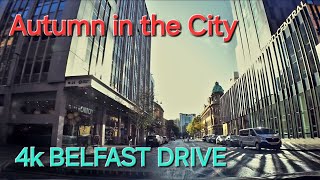 4k BELFAST DRIVE AUTUMN IN THE CITY [upl. by Genny376]