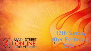 12th Sunday after Pentecost [upl. by Still]