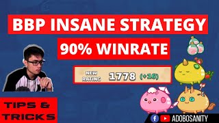 BBP INSANE STRATEGY 90 WINRATE  AXIE TIPS amp TRICKS [upl. by Ienttirb]