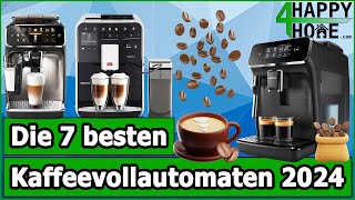 Kaffeevollautomaten kaufen 2024 ☕ Die 7 besten Kaffeevollautomaten im Vergleich Saeco Philips uvm [upl. by Ecnarf10]