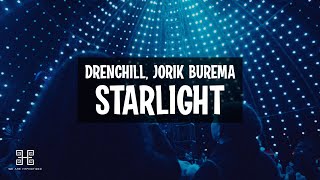 Drenchill feat Jorik Burema  Starlight Lyrics [upl. by Collen]