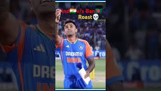 🇮🇳India vsBan🇧🇩 1st T20 Roast videoshortsshortfeedindvsbangladeshcricket [upl. by Iddo81]