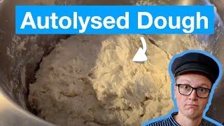 How to AUTOLYSE DOUGH  The COMPLETE Guide [upl. by Ehcnalb]