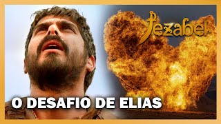 JEZABEL Elias desafia Acabe e prova que só há um Deus [upl. by Elison]