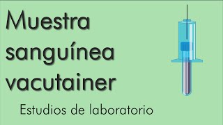 Extracción sanguínea con Vacutainer  Estudios de laboratorio [upl. by Leelah]