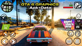 GTA 6 Graphics Modpack for GTA SA Android 13 amp 14  All Devices Supported  2024 Edition [upl. by Kliment]