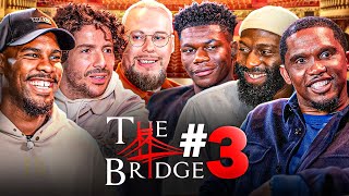 The Bridge  S01E03  Ft Samuel Etoo Cédric Doumbé Mike Maignan et Redouane Bougheraba 🇬🇧 SUB [upl. by Nihcas]