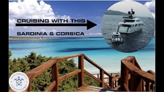 Taking A Super Yacht from Corsica to Sardinia Captains Vlog 100 [upl. by Anined]