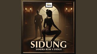 Sidung feat Sandra Rose [upl. by Chelton]