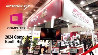 Posiflex Booth Highlights at 2024 Computex [upl. by Fanya]