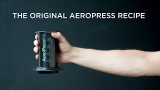 The Original AeroPress Recipe by Alan Adler [upl. by Oad]