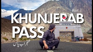 KHUNJERAB PASS  KARAKORAM HIGHWAY A DREAM ROAD TRIP  THE KOHISTANI [upl. by Ennovyhc]