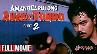 AMANG CAPULONG ANAK NG TONDO 2 1992  Full Movie  Monsour Del Rosario Tirso Cruz III [upl. by Akla851]