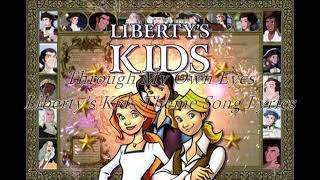 Libertys Kids FULL Theme Song With Lyrics GOOD VERSION [upl. by Lauzon339]