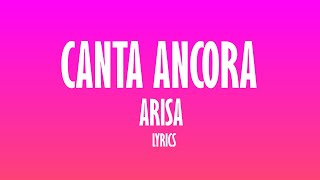 Arisa  Canta Ancora TestoLyrics [upl. by Dacie]