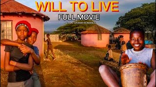 WILL TO LIVE FULL MOVIE ZuluXhosaEnglish DRAMA ACTION South African Latest Movies  BTS [upl. by Clementas647]