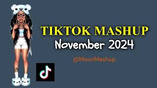 TIKTOK MASHUP 🎶NOVEMBER 2024🎶 NOT CLEAN [upl. by Lilhak]