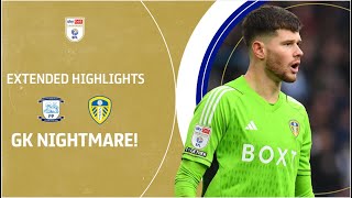 GOALKEEPER SEES RED  Preston North End v Leeds United extended highlights [upl. by Arevle9]