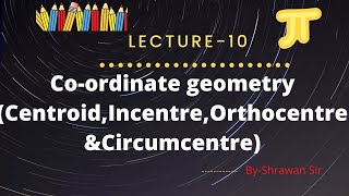 10Problem based on the Centroid Incentre Orthocentre amp Circumcentre Class11 Students [upl. by Nahamas]