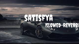 Satisfya Song Imran KhanSlowed Reverb trending trendingsong lofi lofisong slowed [upl. by Cormac816]