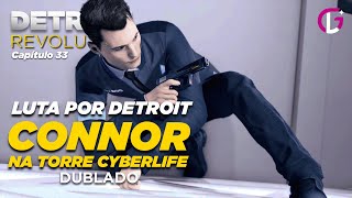 33  CONNOR NA TORRE CYBERLIFE  Dublado  Detroit Revolution  Game Série Episódios Curtos [upl. by Aicelef584]