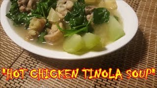 Chicken Tinola Hot Soup TINOLANG MANOK [upl. by Thamora]