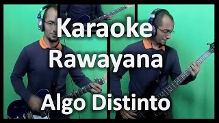 Karaoke  Rawayana  Algo distinto [upl. by Reni]