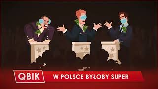 QBIK  W Polsce Byłoby Super [upl. by Ecyt559]