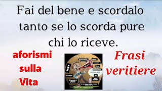 Aforismi e frasi veritiere sulla vita justfunnyworld [upl. by Nimaj]