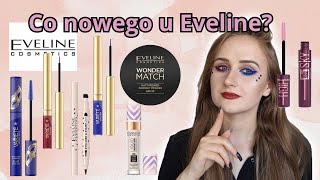 Sprawdzamy nowości Eveline Cosmetics  Robienie kresek powinno zostać zakazane [upl. by Bernardo558]