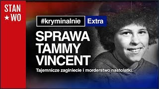 Sprawa Tammy Vincent  KryminalnieExtra 21 [upl. by Obau880]