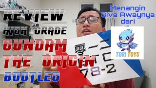 Tonton dan menangin give away nya Review HG RX 782 Gundam The Origin bootleg gundam gunpla [upl. by Katy]