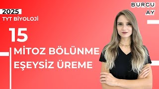 20 Günde TYT Biyoloji Kampı│15 Gün│Hücre bölünmeleri│Mitoz bölünme  Eşeysiz üreme│2025 [upl. by Gant]