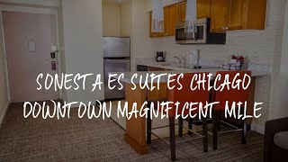 Sonesta ES Suites Chicago Downtown Magnificent Mile Review  Chicago  United States [upl. by Nauqyt]